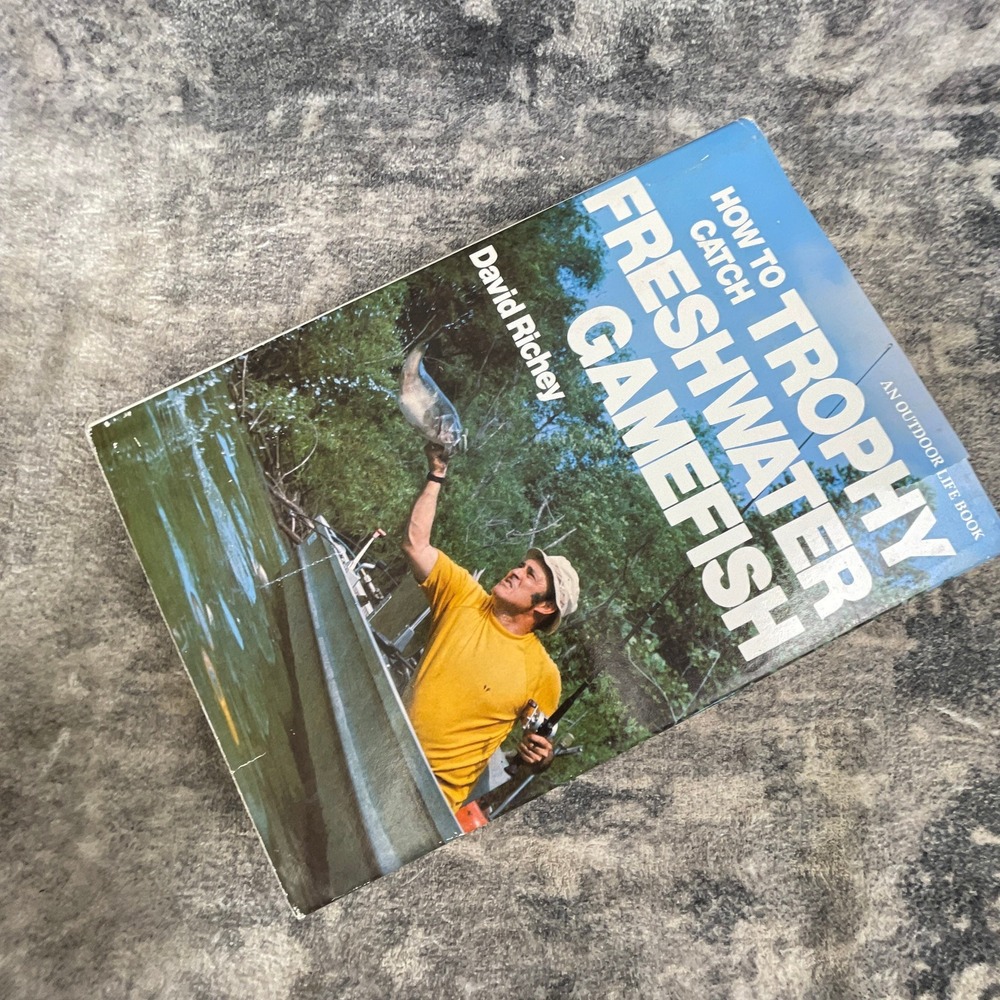 How to Catch Trophy Freshwater Gamefish David Richey Hardcover Book